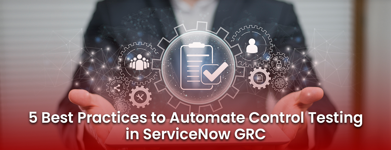 How to Automate Control Testing in ServiceNow GRC | inMorphis