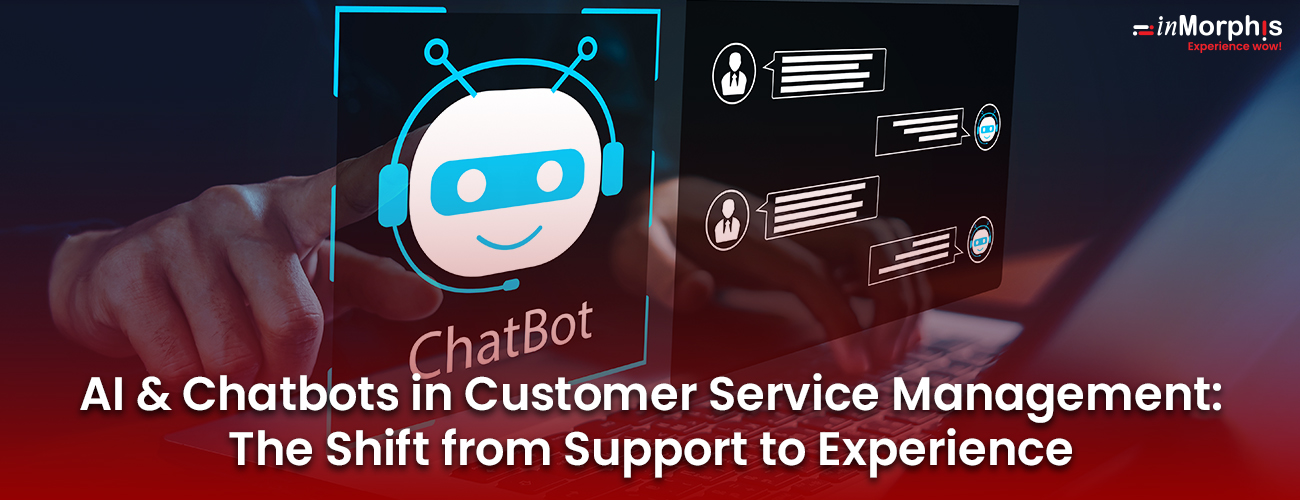 Role of AI & Chatbots in Customer Service Management
