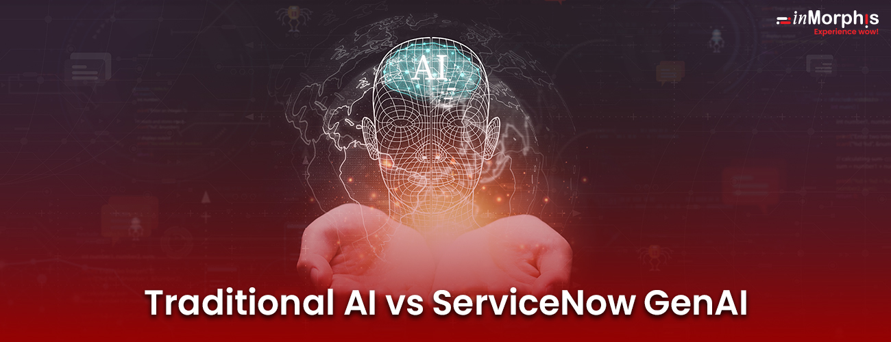 How ServiceNow GenAI Outperforms Traditional AI | inMorphis